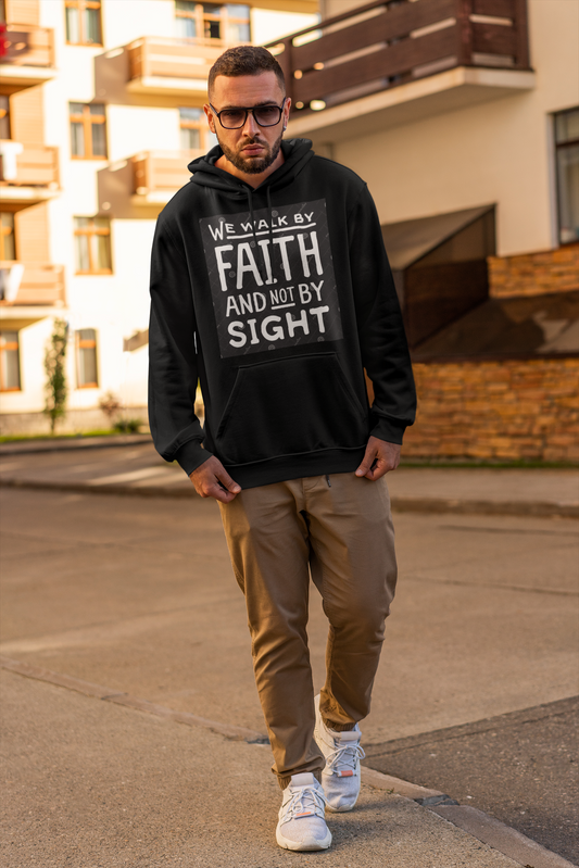We walk by Faith Unisex Hoodie