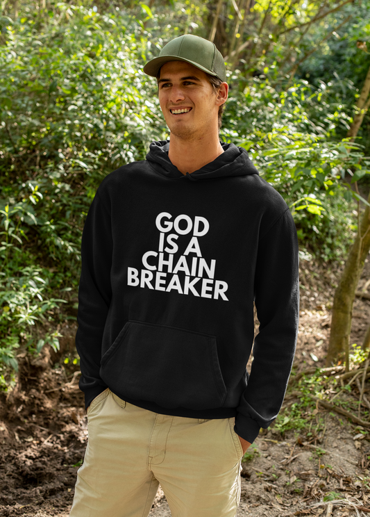 God is a chain breaker Unisex Hoodie